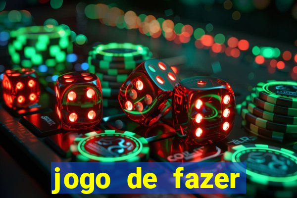 jogo de fazer dinheiro falso